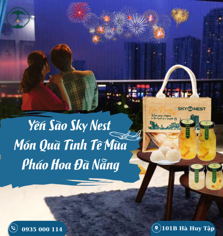 Yen Sao Sky Nest Mon Qua Tinh Te Mua Phao Hoa Da Nang
