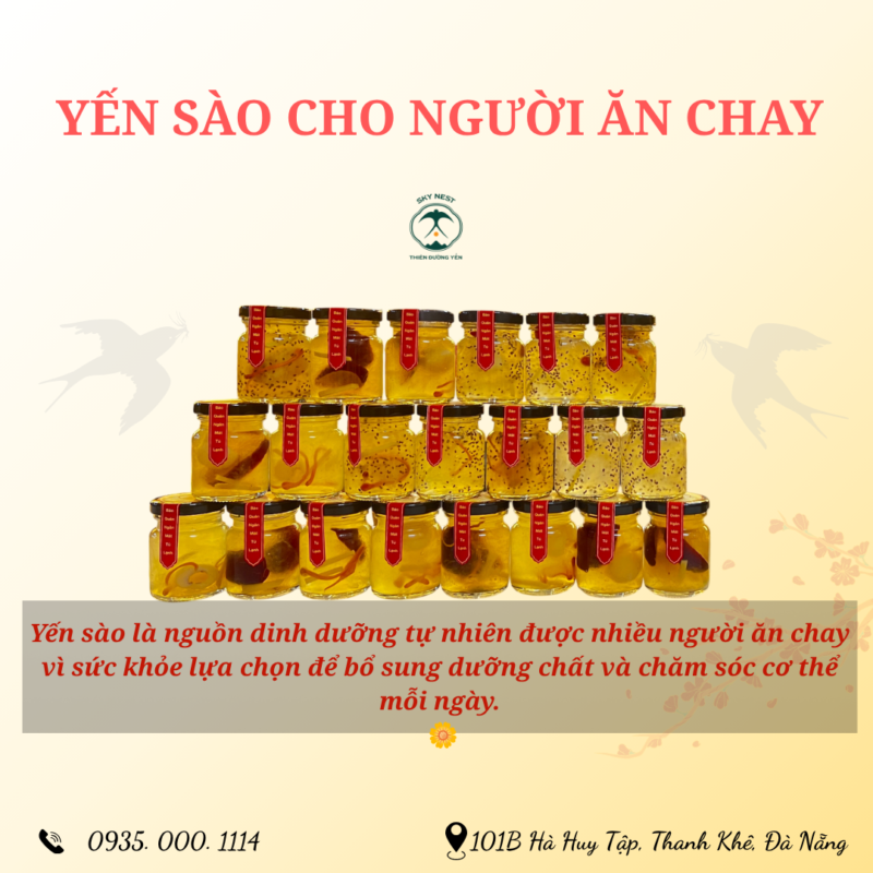 YẾN CHO NGƯỜI ĂN CHAY – LỰA CHỌN DINH DƯỠNG TỪ YẾN SKY NEST ĐÀ NẴNG CHO CUỘC SỐNG KHỎE MẠNH 3 CO NHUNG NGAY CHI CAN MOT HU YEN LA DU NAP PIN
